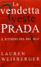 [The Devil Wears Prada 02] • La Vendetta Veste Prada. Il Ritorno Del Diavolo 2